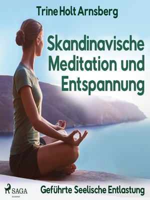 cover image of Skandinavische Meditation und Entspannung--Geführte Seelische Entlastung